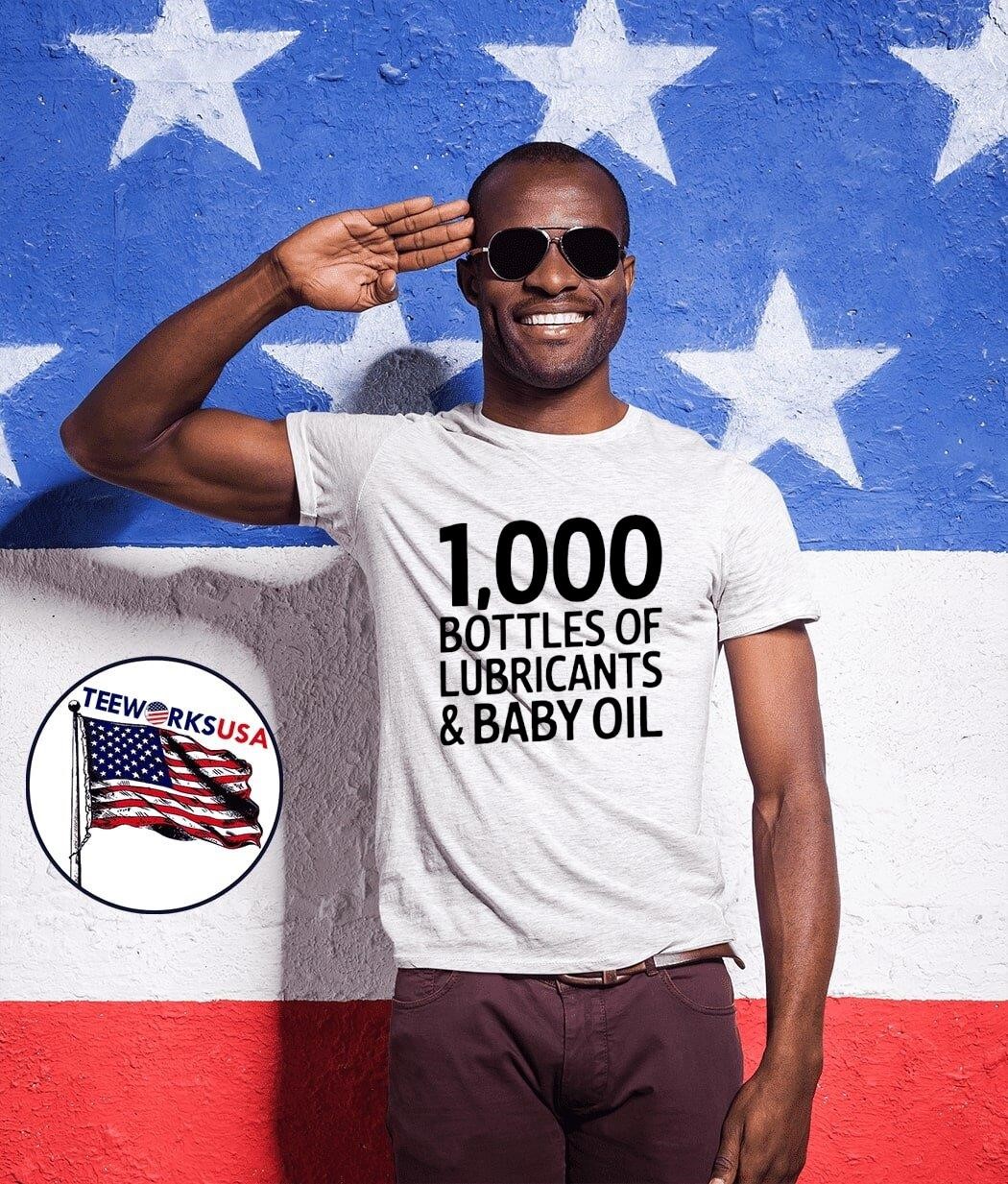 1000 Bottles of Lubricants and Baby Oil Classic shirt, hoodie