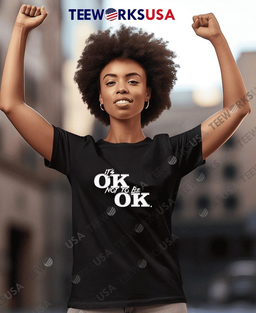 It s OK not to be OK Pittsburgh Steelers shirt hoodie sweater longsleeve and V neck T shirt