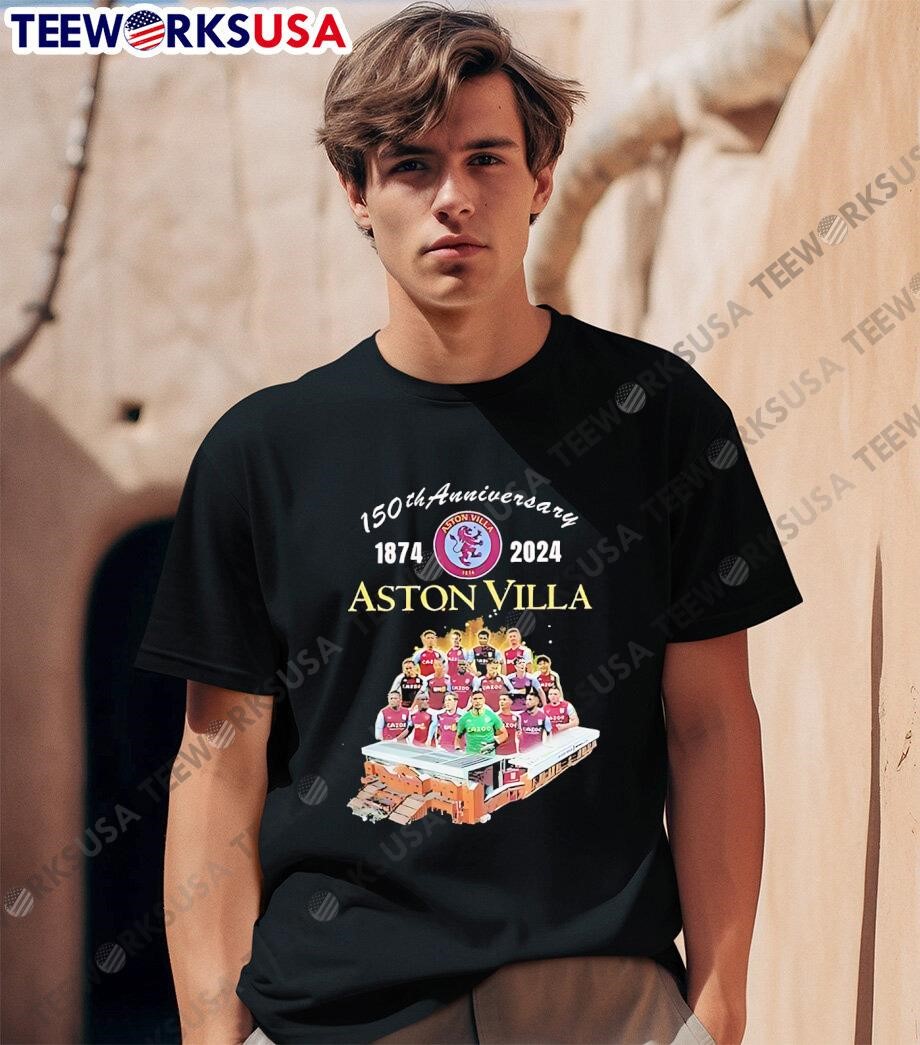 150th Anniversary 1874 2024 Aston Villa shirt, hoodie, sweater