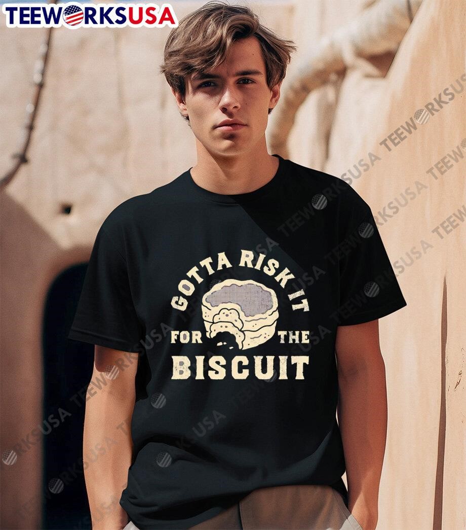 Gotta Risk It For The Biscuit retro shirt, hoodie, sweater 