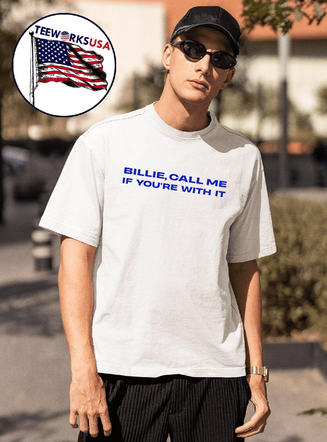 Hmhas Tour Billie call me if you&rsquo;re with it shirt, hoodie, sweater 