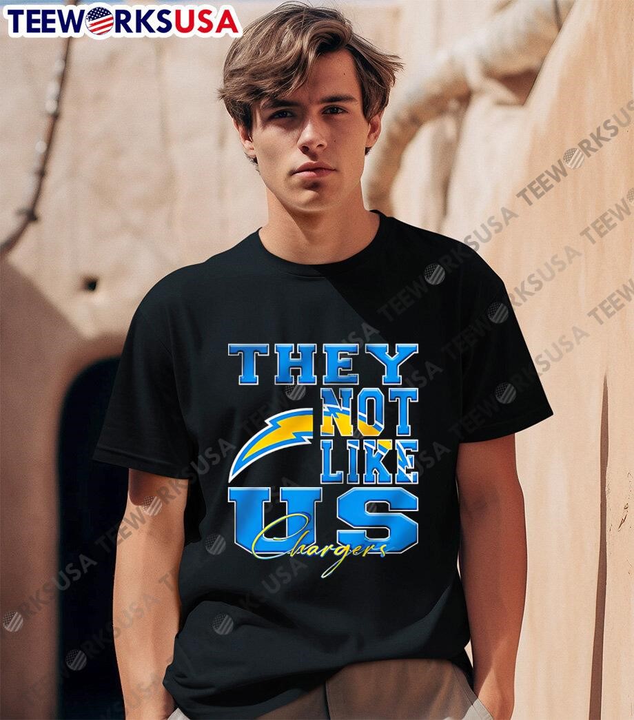 Los Angeles Chargers They Not Like Us NFL Football shirt hoodie sweater longsleeve and V neck T shirt