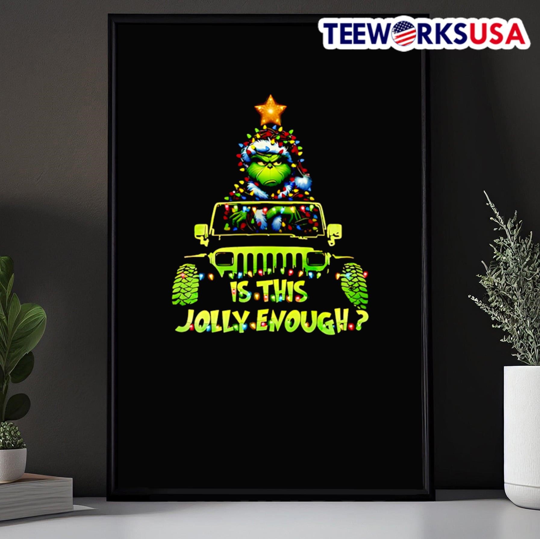 Grinch driving Jeep is this jolly enough shirt, hoodie, sweater 