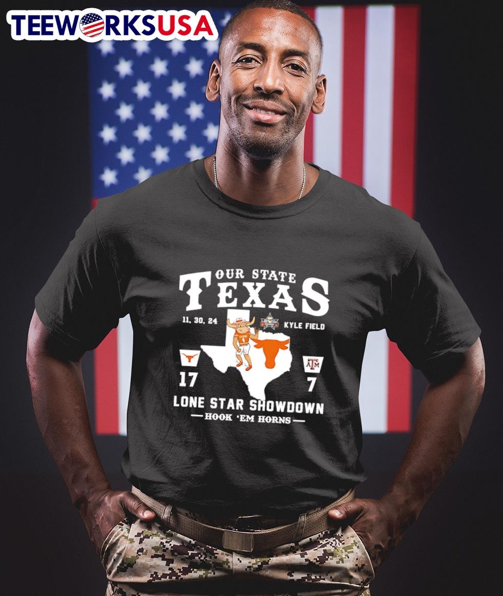 Our State Texas Kyle field Lone Star Showdown hook &lsquo;em Horns shirt 
