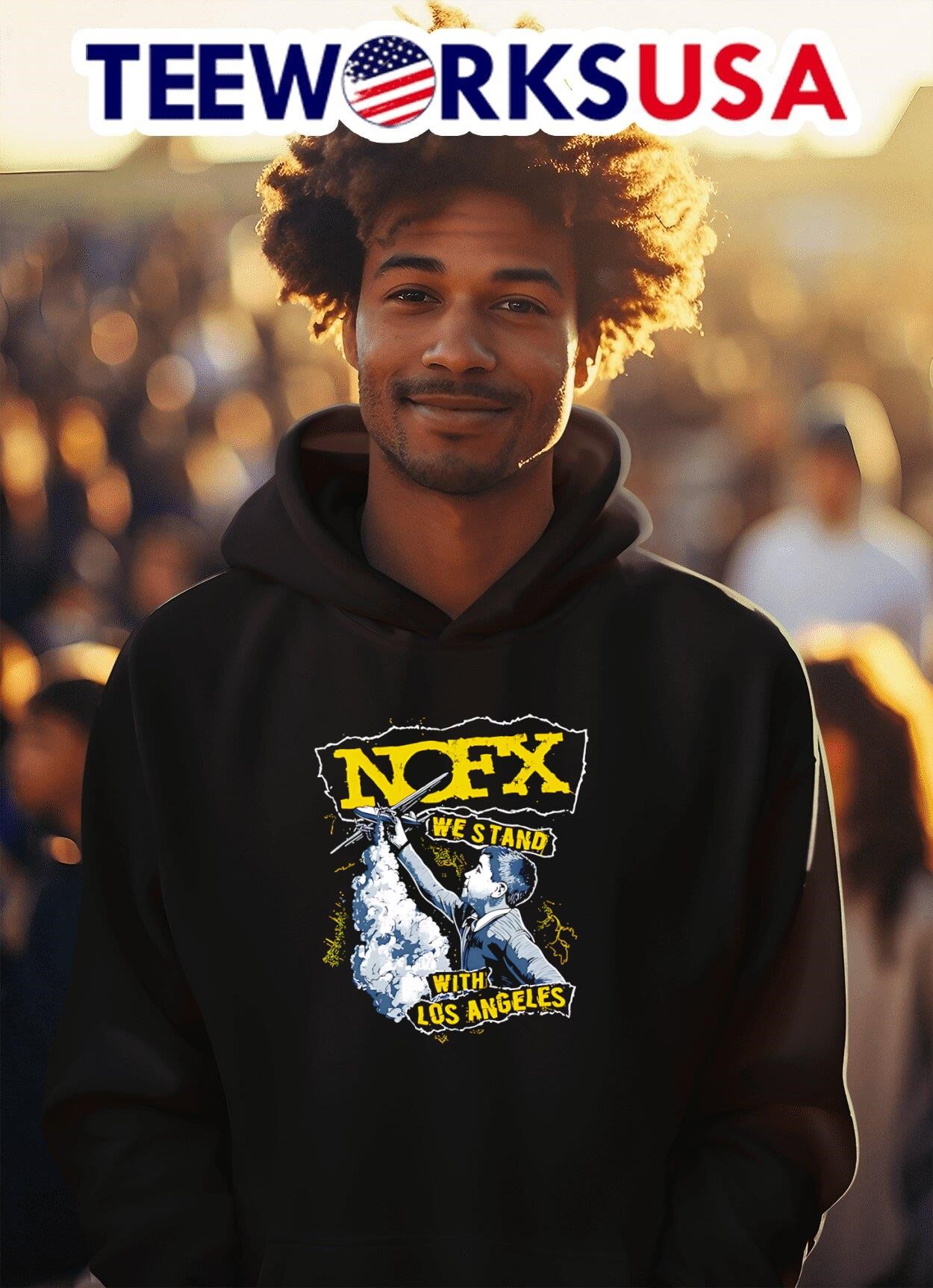 Nofx Fire Relief Nofx We Stand With Los Angeles shirt