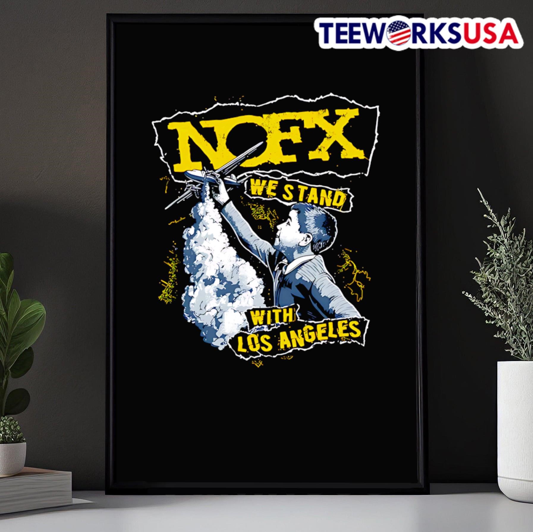 Nofx Fire Relief Nofx We Stand With Los Angeles shirt